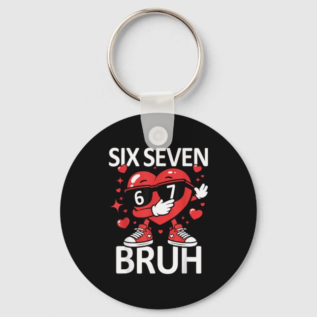 Funny Heart Dab 67 Valentine Bruh Six Seven Meme G Key Ring (Front)