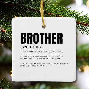 Funny Heartfelt Brother Definition Ceramic Ornament