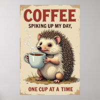 Funny Hedgehog Coffee Art - Spiking Up My Day One