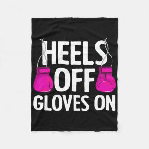 Funny Heels Off Gloves On Art For Women Kickboxing Fleece Blanket