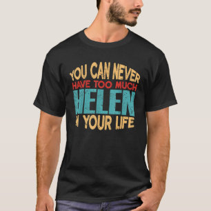 Funny Helen Personalised Tshirt First Name Joke It