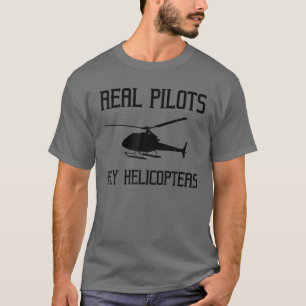 Funny Helicopter Pilot Gift For Men Women Flight I T-Shirt