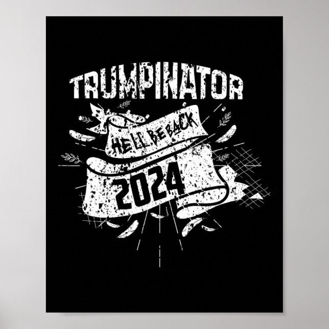 Funny He'll Be Ck Trump Trumpinator Supporter  Poster (Front)