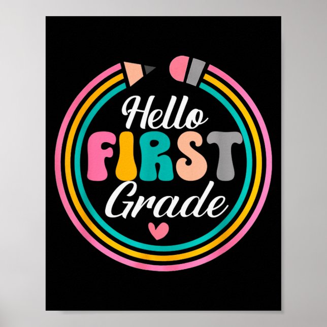Funny Hello First Grade Pencil Circle Design  Poster (Front)