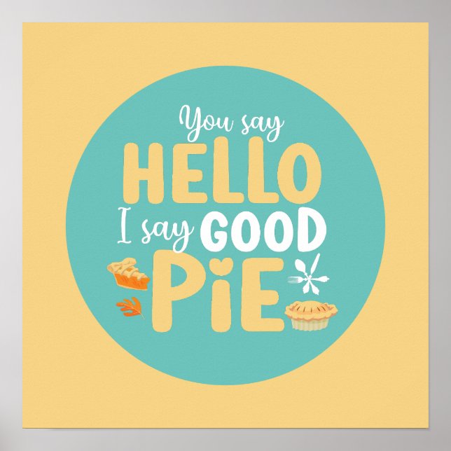 Funny Hello Good Pie Pastel Kitchen Typography Art Poster (Front)
