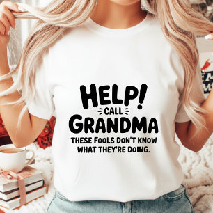 Funny Help Call Grandma Women's Grandmother Gift T-Shirt