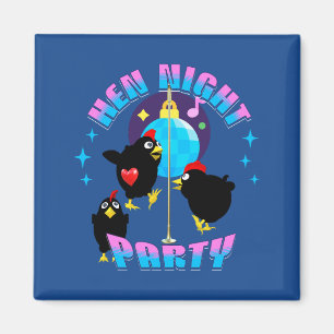 Funny Hens Night Chicken Party Humour Magnet