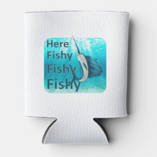 Funny Here Fish Fishy Fishy Sailfish Can Cooler