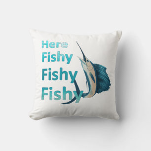 Funny Here Fish Fishy Fishy Sailfish Cushion