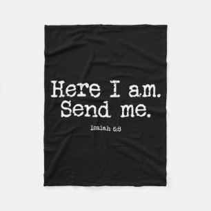 Funny Here I Am Send Me Bible Verse Lord Saying Fleece Blanket