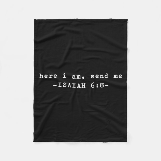 Funny Here I Am Send Me Bible Verse Lord Saying  Fleece Blanket (Front)