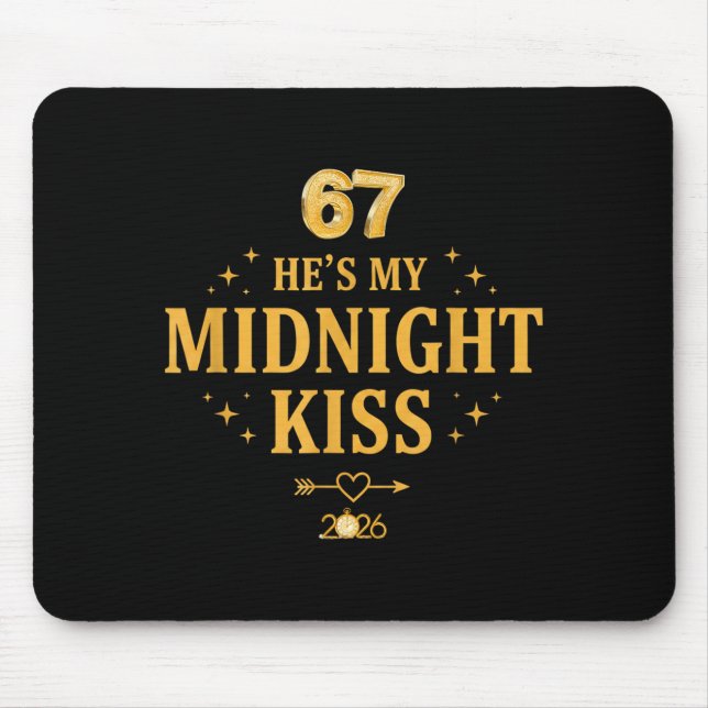 Funny Hes My Midnight Kiss Couple New Year Eve  Mouse Mat (Front)