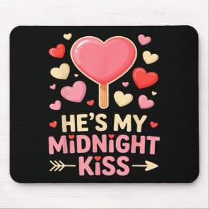 Funny Hes My Midnight Kiss Valentine Matching Coup Mouse Mat