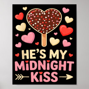 Funny Hes My Midnight Kiss Valentine Matching Coup Poster