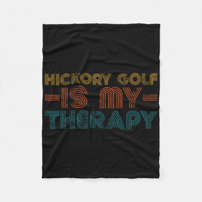 Funny Hickory Golf Is My Therapy Hob  Fleece Blanket (Front)