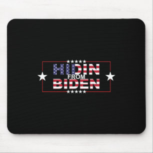 Funny Hidin From Biden - Anti Joe - Pro Trump  Mouse Mat