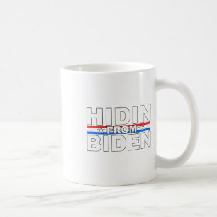 Funny Hidin From Biden - Anti Joe - Trump  Coffee Mug