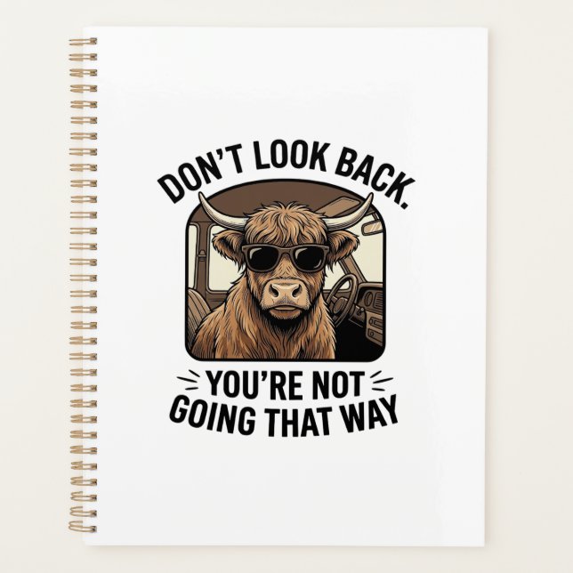 Funny Highland Cow Don’t Look Back Retro Planner (Front)