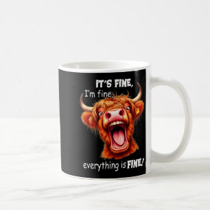 Funny Highland Cow It's Fine I'm Fine Everything I Coffee Mug
