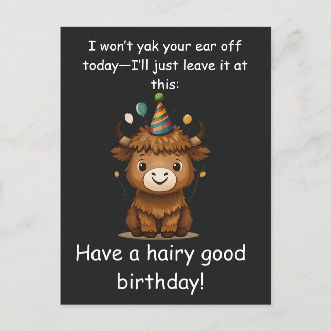 Funny Highland Yak: Hairy Good Birthday Puns Postcard (Front)