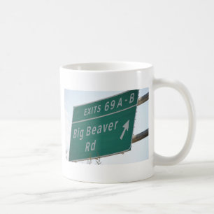 Funny HIghway Sign Big Beaver Road Exit 69 Coffee Mug
