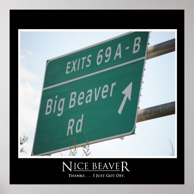 Funny Highway Sign, Big Beaver Road Exit 69 Poster (Front)
