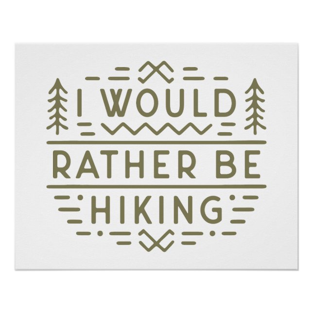 Funny hiker forest hiking sarcastic quotes green poster (Front)