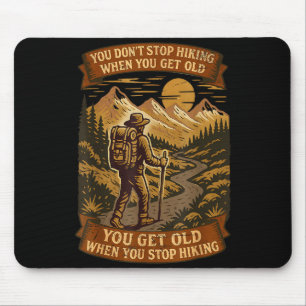 Funny Hiker Gift Hiking Lover Outdoor Quote Mouse Mat