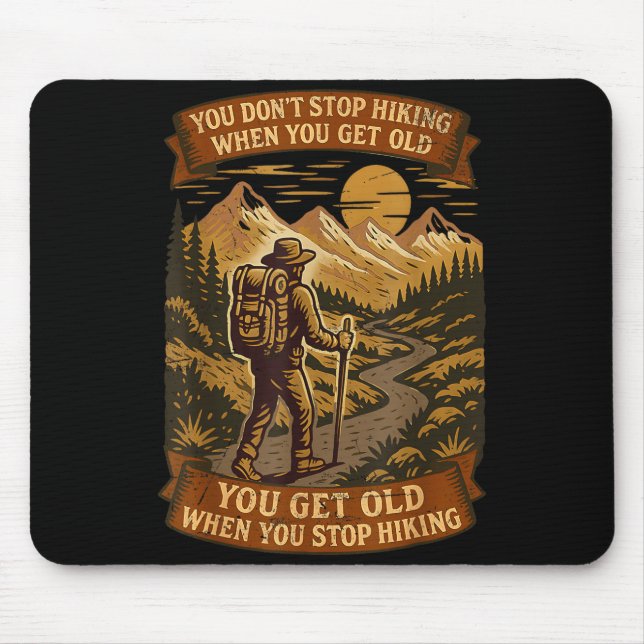 Funny Hiker Gift Hiking Lover Outdoor Quote  Mouse Mat (Front)