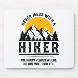Funny Hiker Gift Hiking Lover Outdoor Quote Mouse Mat