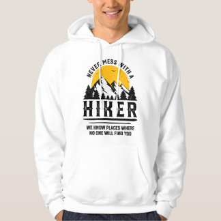 Funny Hiker Hiking Lover Outdoor Quote Hoodie