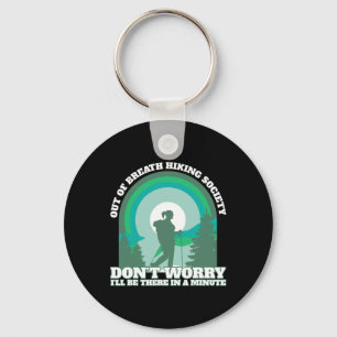 Funny Hiker Out Of Breath Hiking Society Trekking Key Ring
