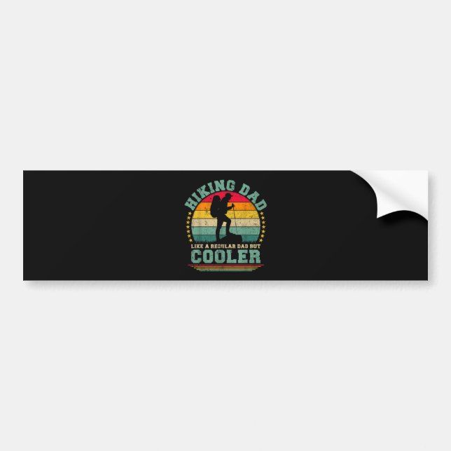 Funny Hiking Dad Like A Regular Dad Hiking Bumper Sticker (Front)