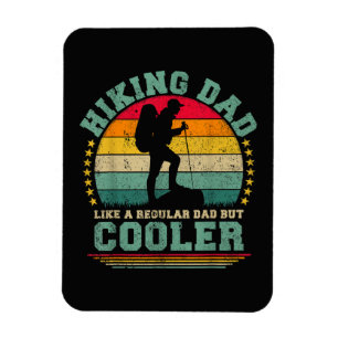 Funny Hiking Dad Like A Regular Dad Hiking Magnet