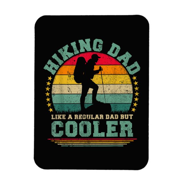 Funny Hiking Dad Like A Regular Dad Hiking Magnet (Vertical)