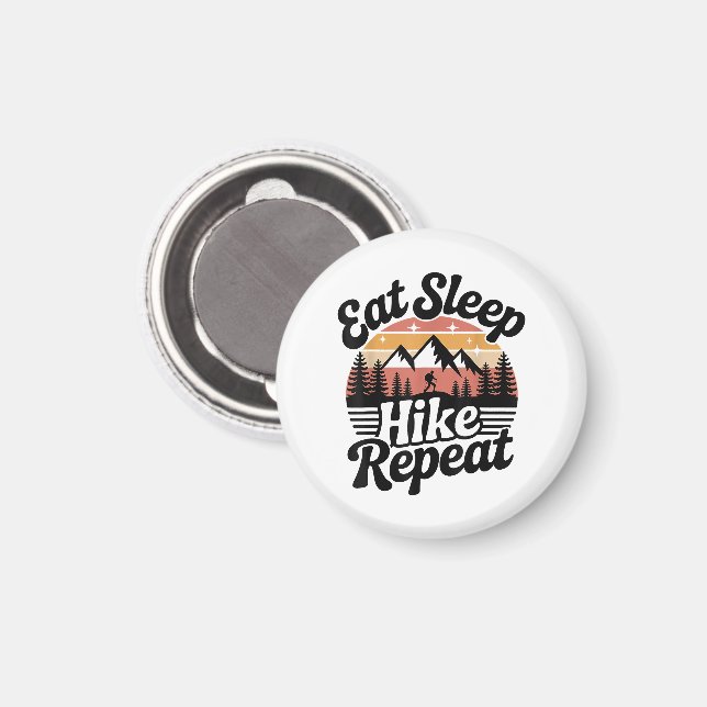 Funny Hiking Eat Sleep Hike Repeat Magnet (Front/Back)
