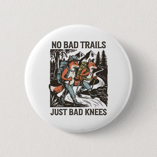 Funny Hiking Foxes No Bad Trails Outdoors Walking 6 Cm Round Badge