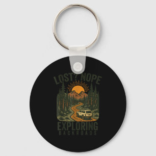 Funny Hiking Lost_ Nope Exploring Backroads Humor  Key Ring