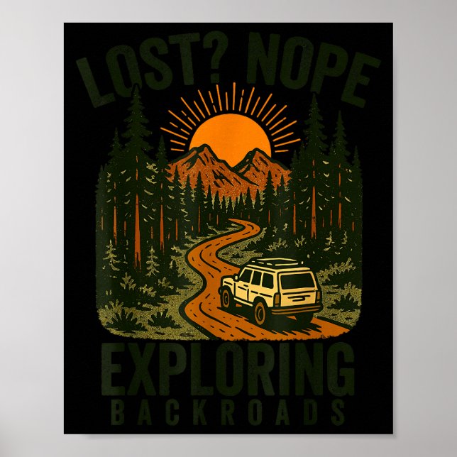 Funny Hiking Lost_ Nope Exploring Backroads Humor  Poster (Front)