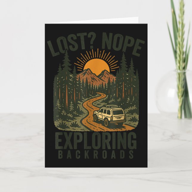 Funny Hiking Lost_ Nope Exploring Backroads Humour Card (Front)