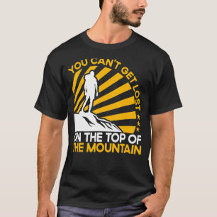 Funny Hiking Meme Pun Quote Saying Wanderlust Funn T-Shirt