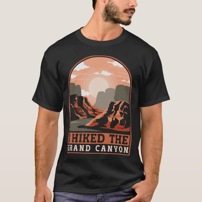 Funny Hiking Mountains I Hiked The Grand Canyon T-Shirt (Front)