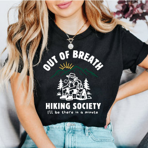 Funny Hiking Out Of Breath Society T-Shirt