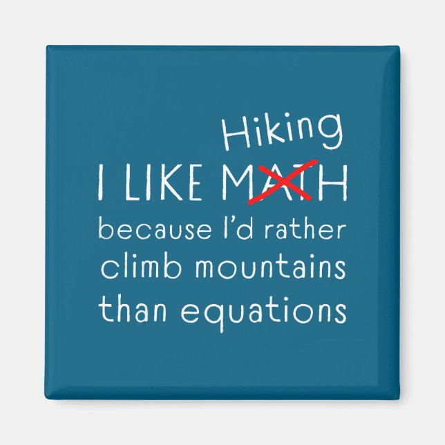 Funny Hiking Over Math Humor Mountains Vs Equation Magnet (Front)