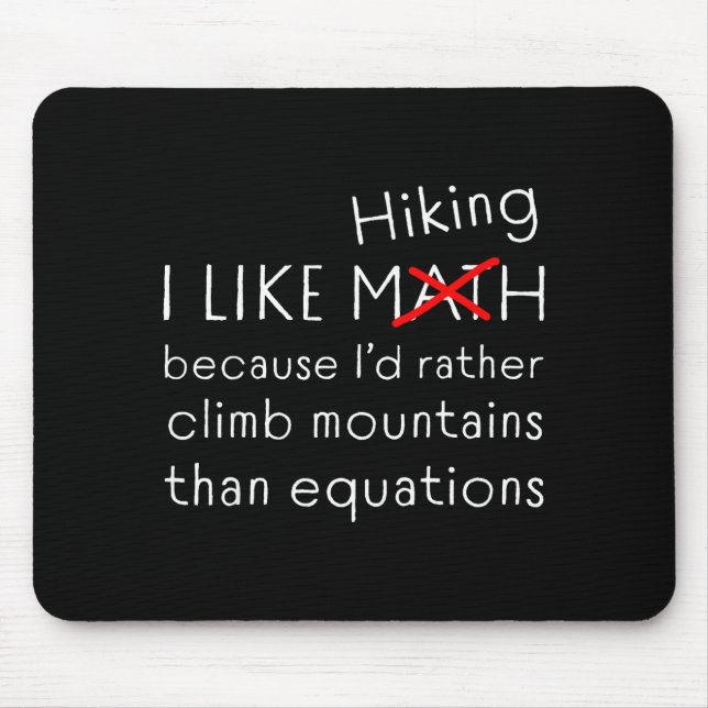 Funny Hiking Over Math Humor Mountains Vs Equation Mouse Mat (Front)