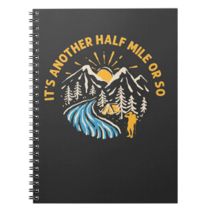 Funny Hiking Quote Sarcastic Outdoor Camper Humour Notebook