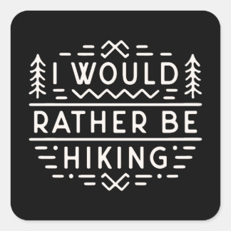 Funny hiking sarcastic quotes for introvert hiker square sticker