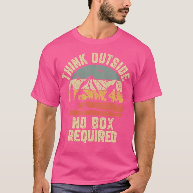 Funny Hiking Shirt Think Outside No Box Required F (Front)