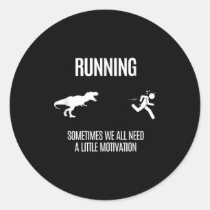 Funny Hilarious Tee For Better Running And Daily M Classic Round Sticker