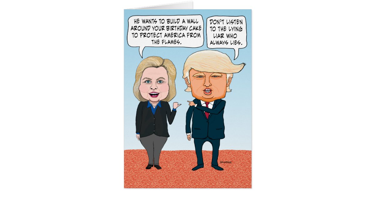 Funny Hillary Clinton and Donald Trump Birthday Card ...
